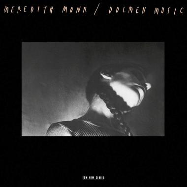 Meredith Monk -  Dolmen Music